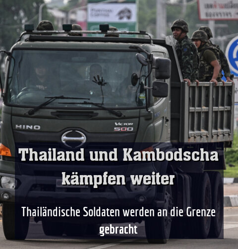 Thailändische Soldaten werden an die Grenze gebracht