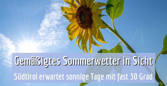 Südtirol erwartet sonnige Tage mit fast 30 Grad