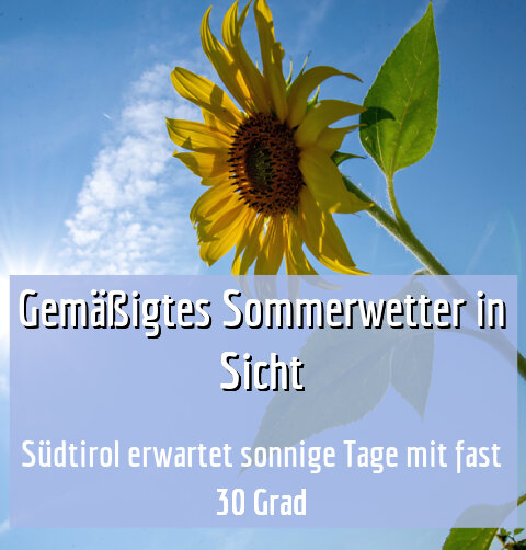 Südtirol erwartet sonnige Tage mit fast 30 Grad