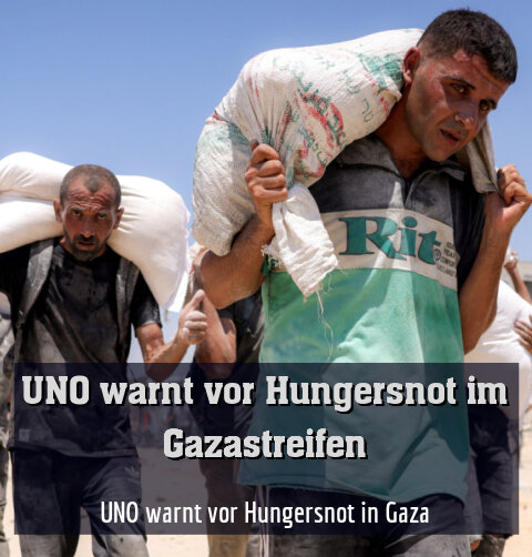 UNO warnt vor Hungersnot in Gaza