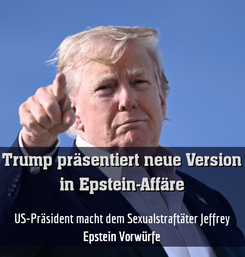 US-Präsident macht dem Sexualstraftäter Jeffrey Epstein Vorwürfe