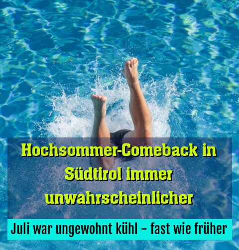 Juli war ungewohnt kühl - fast wie früher