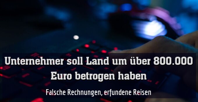 Falsche Rechnungen, erfundene Reisen