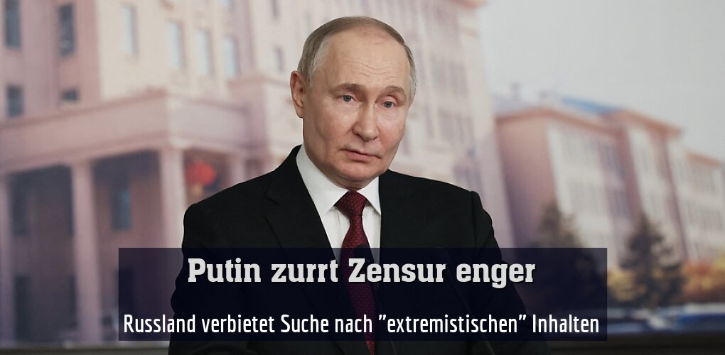 Russland verbietet Suche nach "extremistischen" Inhalten
