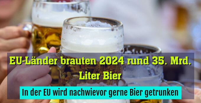 In der EU wird nachwievor gerne Bier getrunken