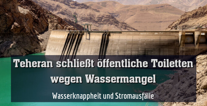 Wasserknappheit und Stromausfälle