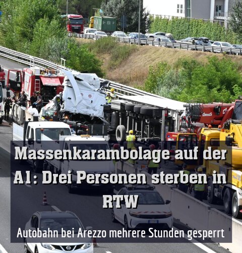 Autobahn bei Arezzo mehrere Stunden gesperrt