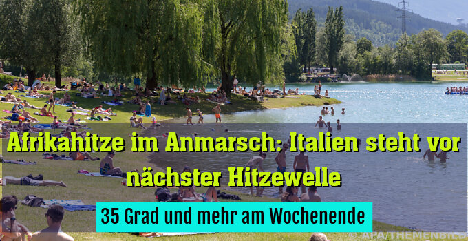 35 Grad und mehr am Wochenende