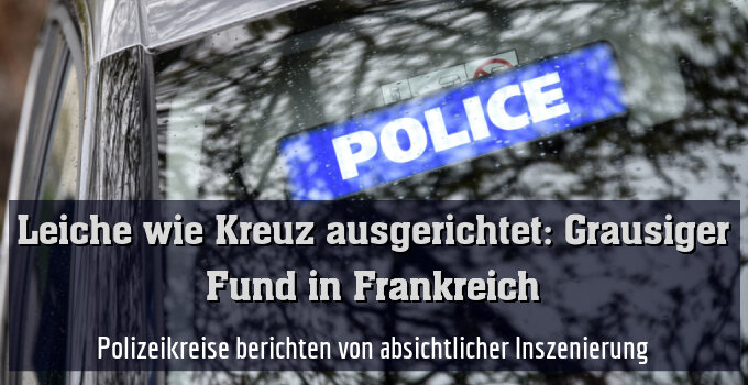 Polizeikreise berichten von absichtlicher Inszenierung