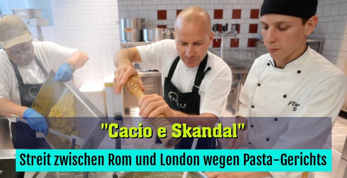 Streit zwischen Rom und London wegen Pasta-Gerichts