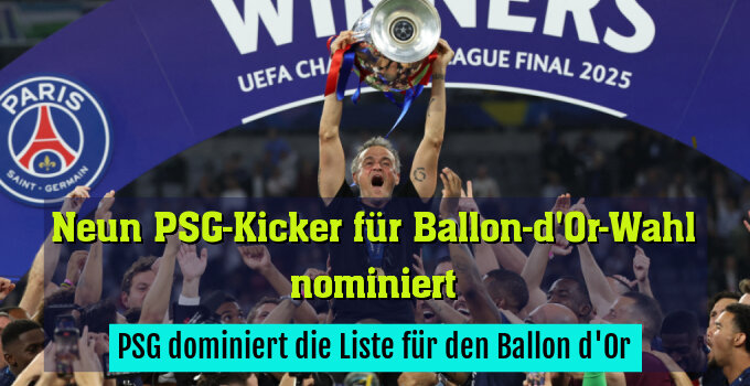 PSG dominiert die Liste für den Ballon d'Or