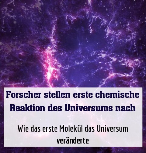 Wie das erste Molekül das Universum veränderte