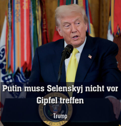 Trump: Putin muss Selenskyj nicht vor Gipfel treffen