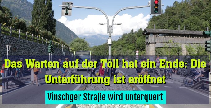 Vinschger Straße wird unterquert