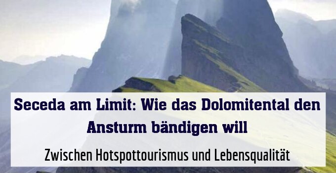 Zwischen Hotspottourismus und Lebensqualität