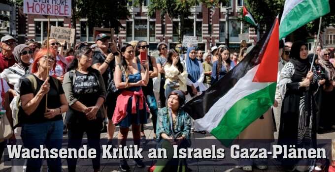 Wachsende Kritik an Israels Gaza-Plan
