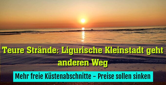 Mehr freie Küstenabschnitte - Preise sollen sinken