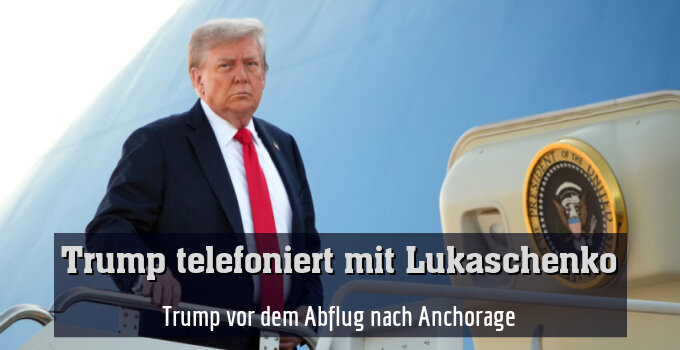 Trump vor dem Abflug nach Anchorage