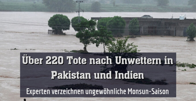 Experten verzeichnen ungewöhnliche Monsun-Saison