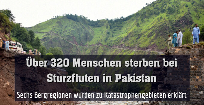 Sechs Bergregionen wurden zu Katastrophengebieten erklärt