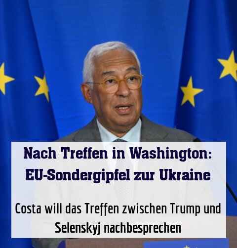 Costa will das Treffen zwischen Trump und Selenskyj nachbesprechen