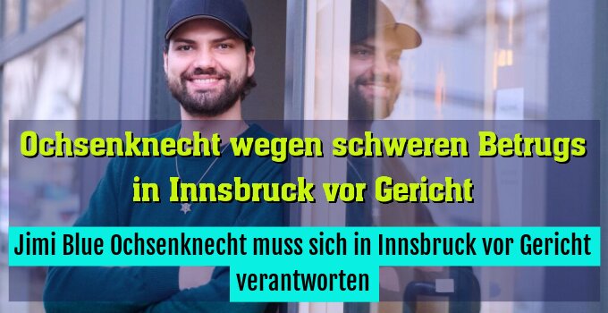 ++ ARCHIVBILD ++ Jimi Blue Ochsenknecht muss sich in Innsbruck vor Gericht verantworten