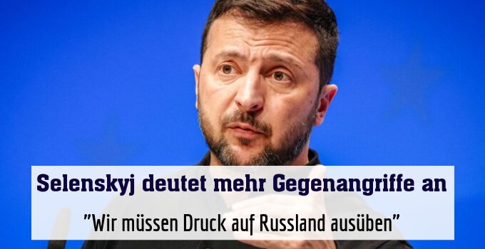 "Wir müssen Druck auf Russland ausüben"
