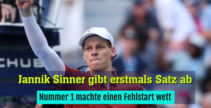 Sinner machte einen Fehlstart wett