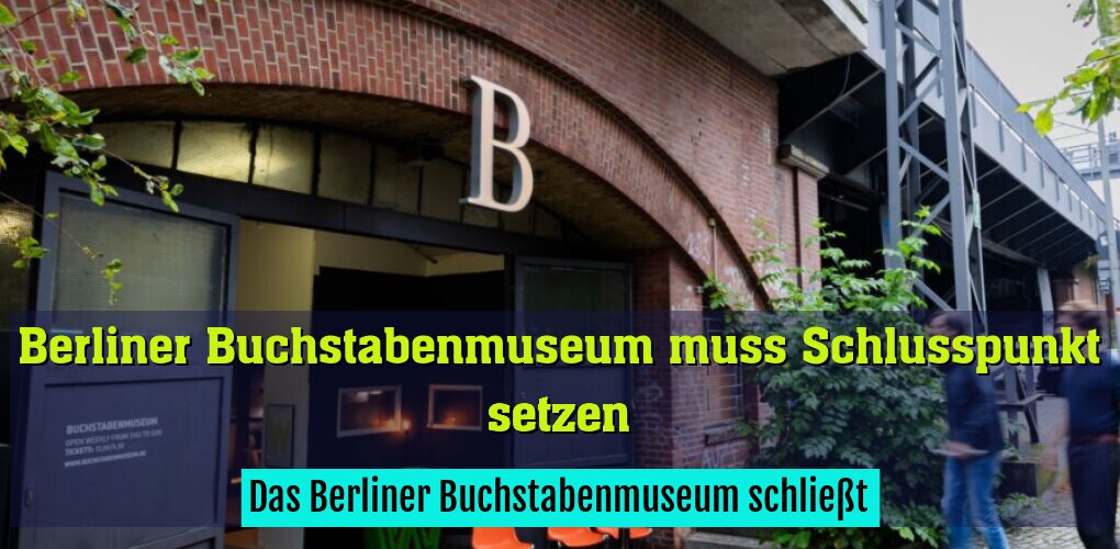 Das Berliner Buchstabenmuseum schließt
