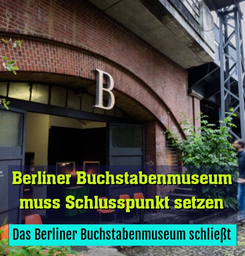 Das Berliner Buchstabenmuseum schließt