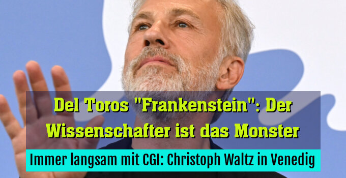 Immer langsam mit CGI: Christoph Waltz in Venedig