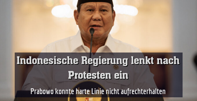 Prabowo konnte harte Linie nicht aufrechterhalten
