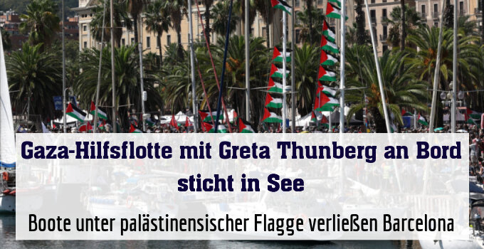 Boote unter palästinensischer Flagge verließen Barcelona