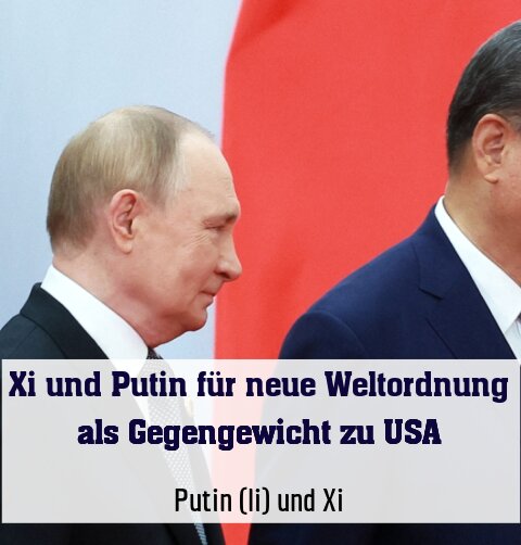 Putin (li) und Xi