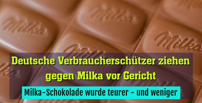 Milka-Schokolade wurde teurer - und weniger