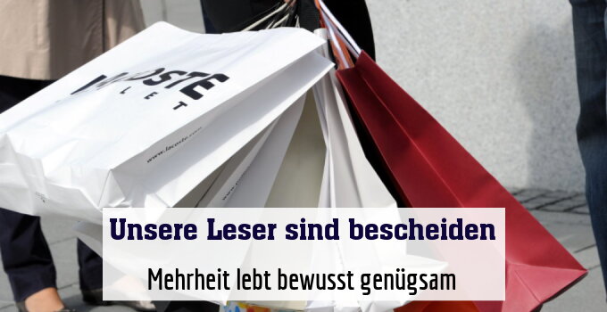 Mehrheit lebt bewusst genügsam