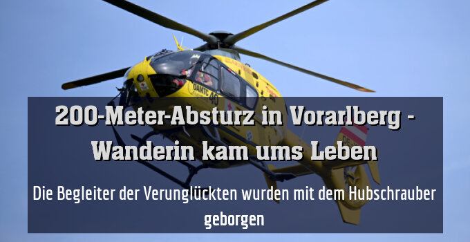 Die Begleiter der Verunglückten wurden mit dem Hubschrauber geborgen