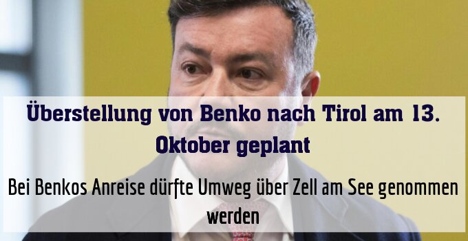 Bei Benkos Anreise dürfte Umweg über Zell am See genommen werden