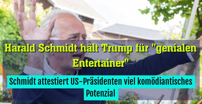 Schmidt attestiert US-Präsidenten viel komödiantisches Potenzial