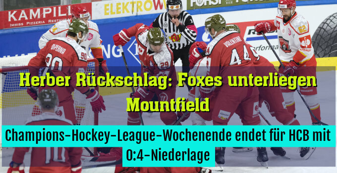 Champions-Hockey-League-Wochenende endet für HCB mit 0:4-Niederlage