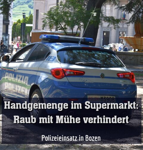 Polizeieinsatz in Bozen