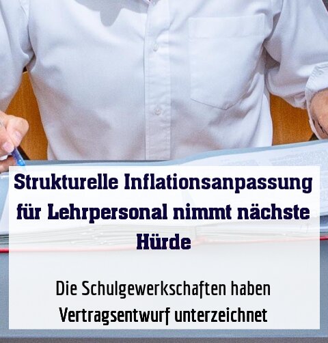 Die Schulgewerkschaften haben Vertragsentwurf unterzeichnet