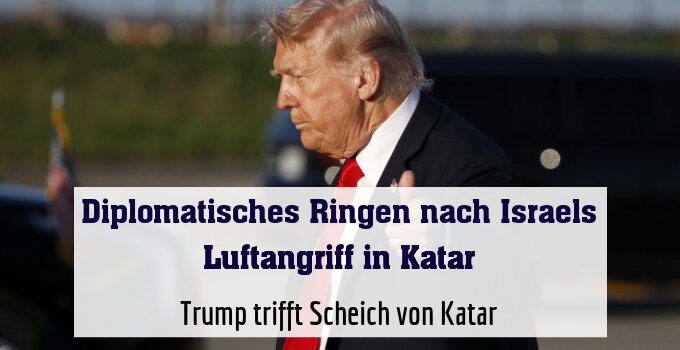 Trump trifft Scheich von Katar