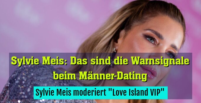 ++ ARCHIVBILD ++ Sylvie Meis moderiert "Love Island VIP"
