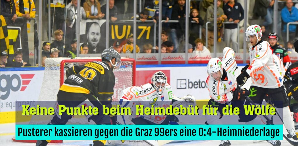 Pusterer kassieren gegen die Graz 99ers eine 0:4-Heimniederlage