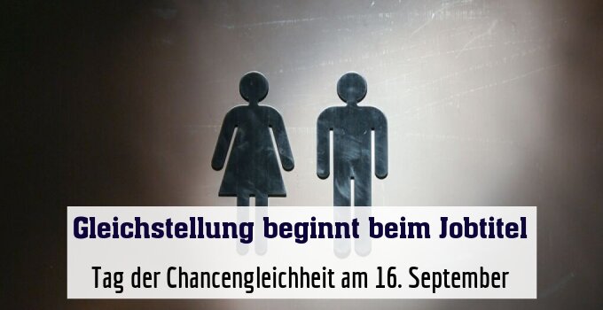 Tag der Chancengleichheit am 16. September