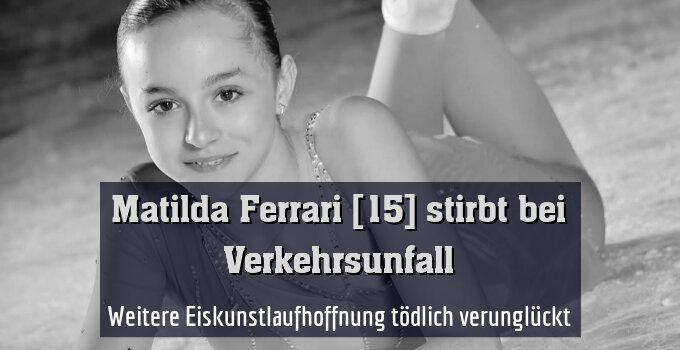 Weitere Eiskunstlaufhoffnung tödlich verunglückt