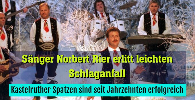 Kastelruther Spatzen sind seit Jahrzehnten erfolgreich