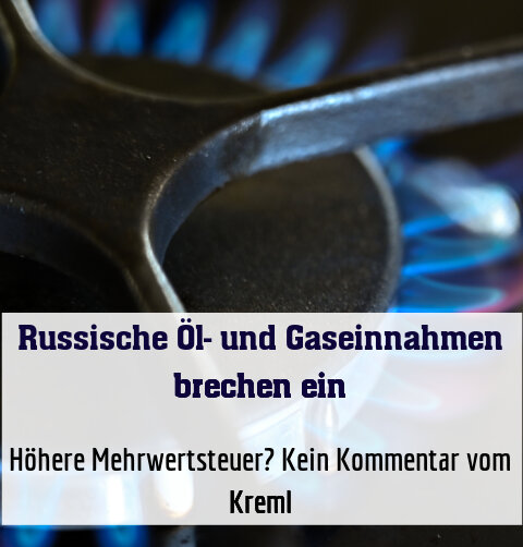 Höhere Mehrwertsteuer? Kein Kommentar vom Kreml
