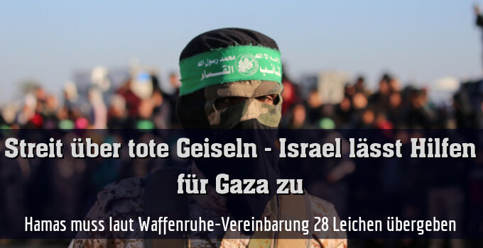 Hamas muss laut Waffenruhe-Vereinbarung 28 Leichen übergeben